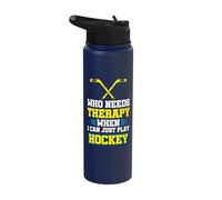 Who Needs Therapy When I can just Play Hockey Stainless Steel Insulated Water Bottle