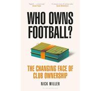 Who Owns Football? : The Changing Face of Club Ownership