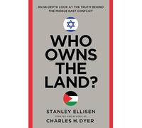 Who Owns The Land?: An In-Depth Look at the Truth Behind the Middle East Conflict
