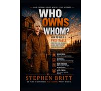 Who Owns Whom?: How to Build a Profitable Construction Business Using Independent Subcontractors