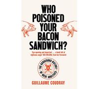 Who Poisoned Your Bacon?: The Dangerous History of Meat Additives