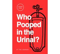 Who Pooped in the Urinal?