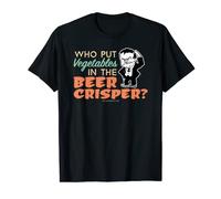 Who Put Vegetables in the Beer Crisper? T Shirt T-Shirt