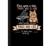 Who Really Loved Piano And Cats Notebook: Blank Lined Journal Notebook, Funny Piano Notebook, Piano notebook, Piano Journal, Ruled, Writing Book, Notebook for Piano lovers, Piano gifts