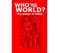 Who Rules The World?: The power of elites (Twilight Democracies)
