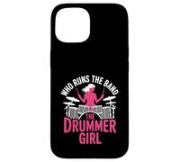 Who Runs The Band The Drummer Girl Female Musician Case for iPhone 15