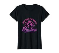 Who Runs The World She Does Feminist Girl Power T-Shirt