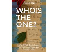 Who’s the One?: A Fun & Flirty Crush Journal for Girls on the Journey to Finding Mr. Right