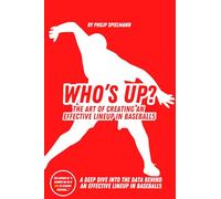 WHO’S UP?: The Art of Creating an Effective Lineup in Baseball5
