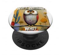 Who’s Watching Who Funny Owl Humor Bird Lover Gift PopSockets Adhesive PopGrip