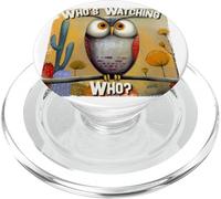 Who’s Watching Who Funny Owl Humor Bird Lover Gift PopSockets PopGrip for MagSafe