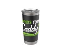 Who´s Your Caddy Costume for a Golfing Lover Stainless Steel Insulated Tumbler