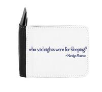 Who Said Nights were for Sleeping Marilyn Monroe Night Owl Statement Gent's Wallet