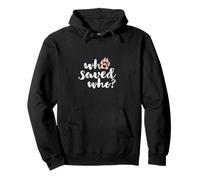 Who Saved Who Dog Paw Print Pullover Hoodie