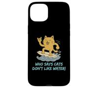 Who Says Cats Don't Like Water! Surfing Kitty Case for iPhone 15 Plus