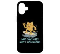 Who Says Cats Don't Like Water! Surfing Kitty Case for iPhone 16 Plus