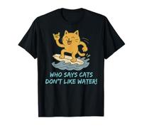 Who Says Cats Don't Like Water! Surfing Kitty T-Shirt