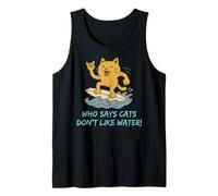 Who Says Cats Don't Like Water! Surfing Kitty Tank Top