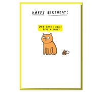 "Who Says I Don't Give A Sh*t?" Funny Birthday Card from You or The Cat