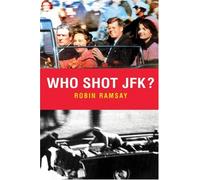 Who Shot JFK?