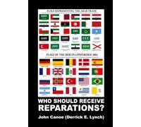 WHO SHOULD RECEIVE REPARATIONS?: Who Should Receive Reparations for the Enslavement of Black Africans?