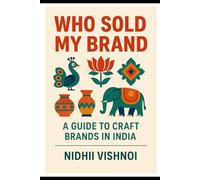 Who Sold My Brand: A guide to craft brands in India