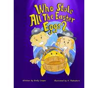 Who Stole All the Easter Eggs?!: A Laugh-Out-Loud Easter Bunny Story Book That Is a Delight to Read Anytime! (The Magical Village of Tickle-on-the-Tum)