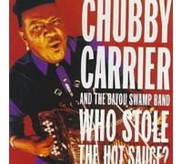 Who Stole the Hot Sauce by Chubby Carrier (1996-05-07)