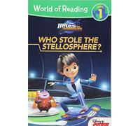 Who Stole the Stellosphere?: Level 1 (World of Reading: Miles from Tomorrowland, Level 1)