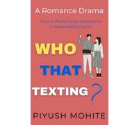 Who That Texting: A Short Novel