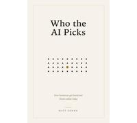 Who the AI Picks: How businesses get found and chosen online today