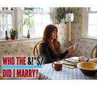 Who The Bleep Did I Marry?