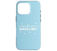 Who the Fck is Madeline? | Cute, Polka dot Funny Design Case for iPhone 16 Pro