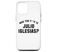 Who The Fk Is Julio Iglesias? | Funny Viral Meme Case for iPhone 12/12 Pro
