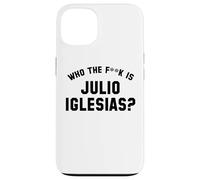 Who The Fk Is Julio Iglesias? | Funny Viral Meme Case for iPhone 13