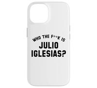 Who The Fk Is Julio Iglesias? | Funny Viral Meme Case for iPhone 14