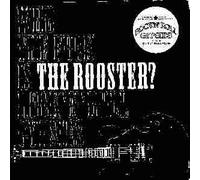 Who The Fuck Is The Rooster