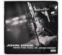 Who the Hell Is John Eddie