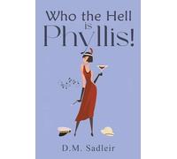 Who the Hell is Phyllis!