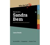 Who the Hell is Sandra Bem?: And what are her theories all about?