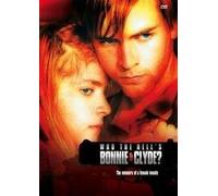 Who the Hell's Bonnie & Clyde [DVD] [2005] [Region 1] [US Import] [NTSC]