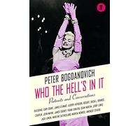 Who the Hell's In It?: Conversations with Legendary Film Stars (Main)