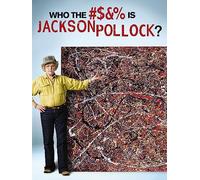 Who the #?&% is Jackson Pollock?
