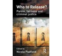 Who to Release?: Parole, fairness and criminal justice
