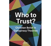 Who to Trust?: Christian Belief in Conspiracy Theories