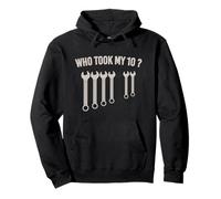 Who Took My 10 Funny Mechanic Meme 10mm Wrench Humor Pullover Hoodie