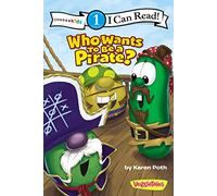 Who Wants to Be a Pirate?: Level 1 (I Can Read! / Big Idea Books / VeggieTales)
