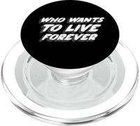 Who wants to Live Forever | 1980's Music Song Quote PopSockets PopGrip for MagSafe