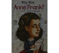 Who Was Anne Frank?