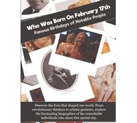 Who Was Born On February 17th: Famous Birthdays of Notable People